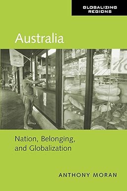 Australia: Nation, belonging, and globalisation